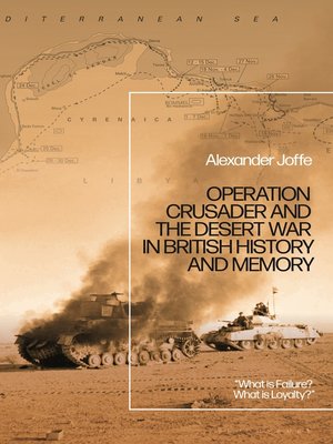 cover image of Operation Crusader and the Desert War in British History and Memory
